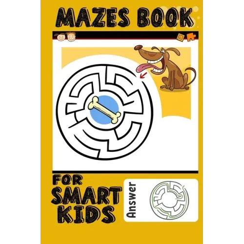 Mazes Book For Smart Kids: Amazing Animal Maze And Coloring Book For Kids Ages 4-8