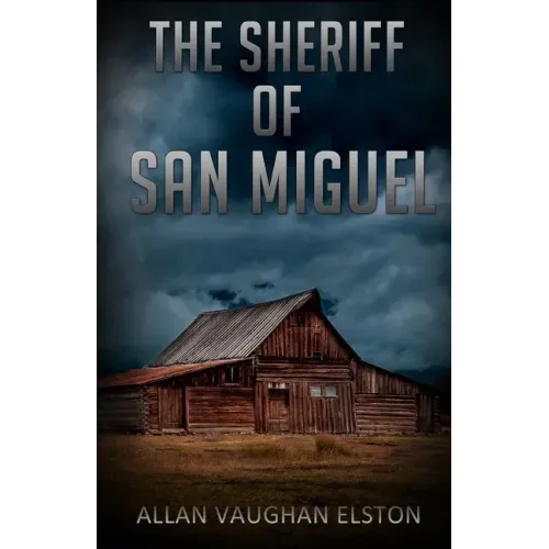 The Sheriff of San Miguel