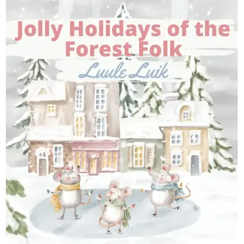 Jolly Holidays of the Forest Folk