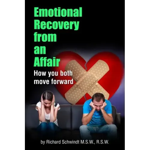 Emotional Recovery from an Affair: How you both move forward