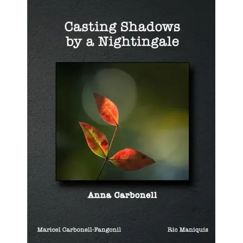 Casting Shadows by A Nightingale