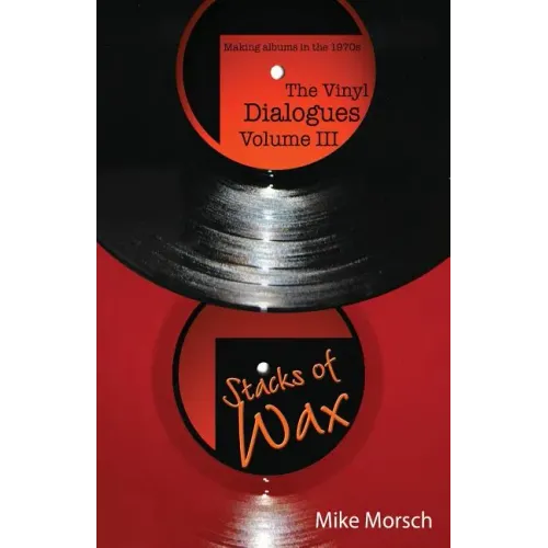 The Vinyl Dialogues Volume III: Stacks of Wax