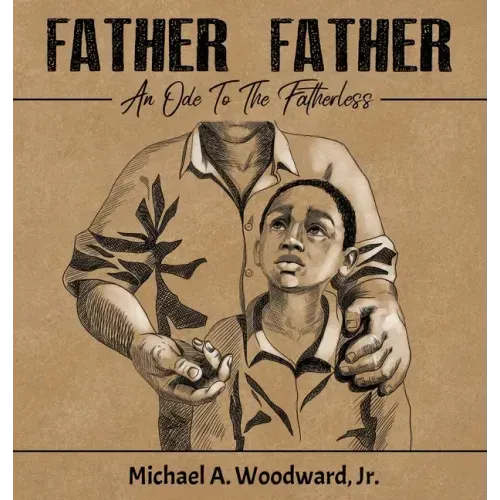 Father Father: An Ode To The Fatherless