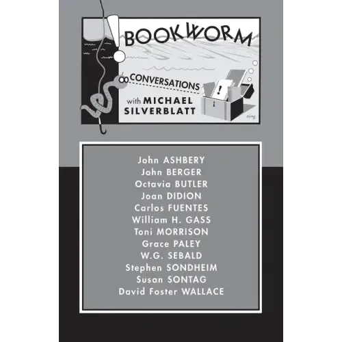 Bookworm: Conversations with Michael Silverblatt