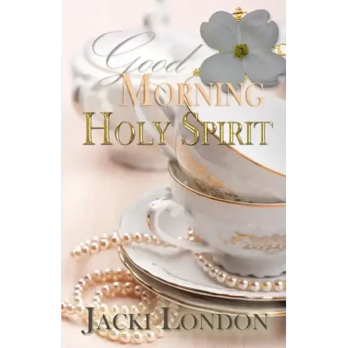 Good Morning Holy Spirit