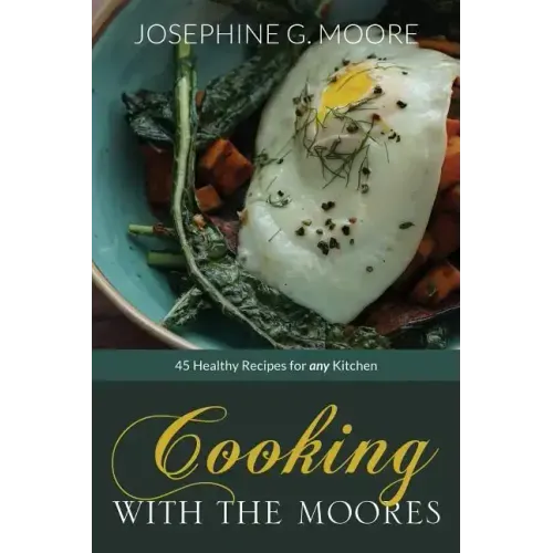 Cooking with the Moores