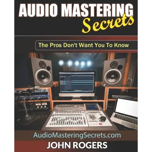 Audio Mastering Secrets: The Pros Don't Want You To Know!