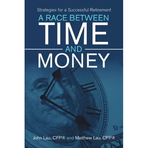 A Race Between Time and Money: Strategies for a Successful Retirement