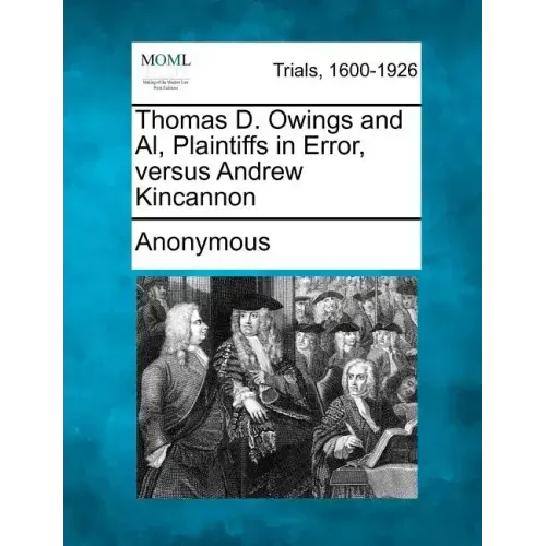 Thomas D. Owings and Al, Plaintiffs in Error, Versus Andrew Kincannon