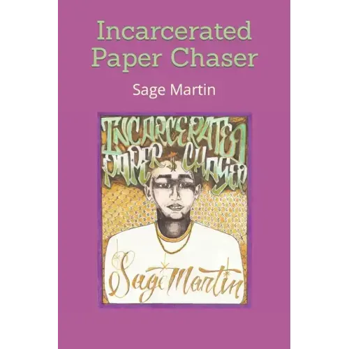 Incarcerated Paper Chaser