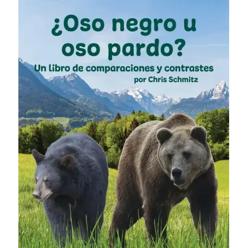 ¿Oso Negro U Oso Pardo? Un Libro de Comparaciones Y Contrastes