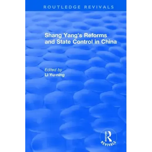 Revival: Shang Yang's Reforms and State Control in China. (1977)