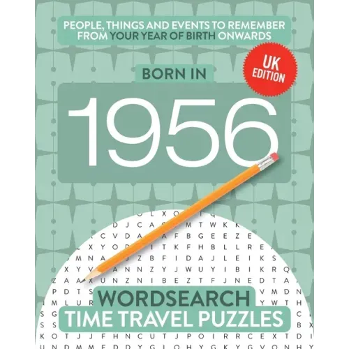 Born in 1956: Your Life in Wordsearch Puzzles