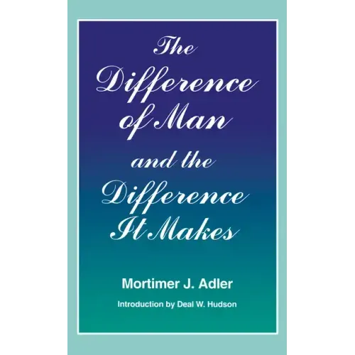 Difference of Man and the Difference It Makes
