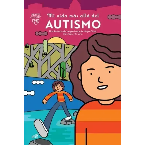 Mi Vida Más Allá del Autismo: Una Historia de Un Paciente de Mayo Clinic