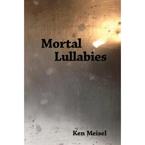 Mortal Lullabies