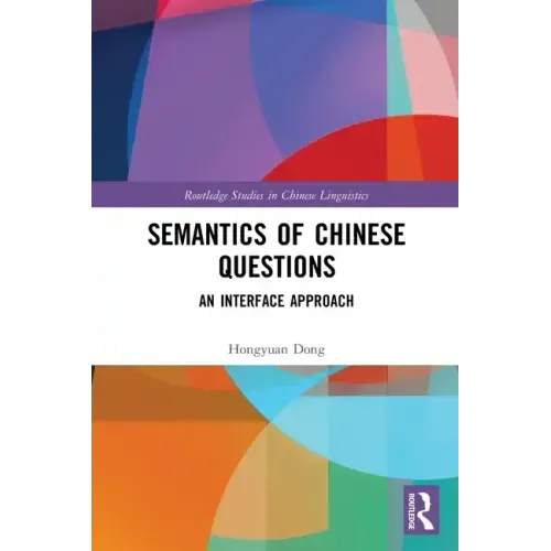 Semantics of Chinese Questions: An Interface Approach