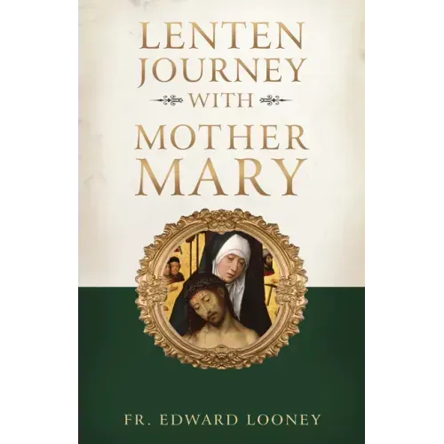 A Lenten Journey with Mother Mary
