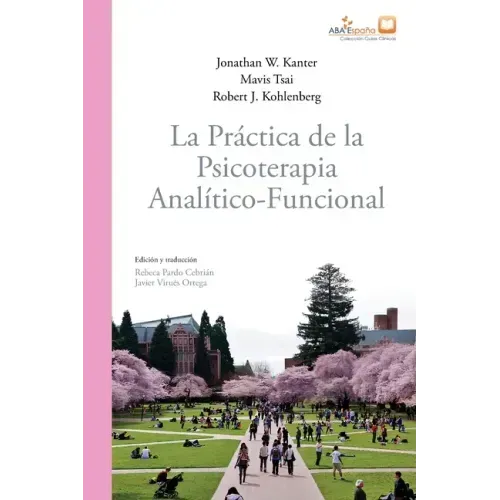 La práctica de la psicoterapia analítico-funcional