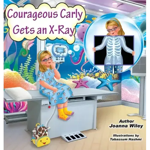 Courageous Carly Gets an X-Ray