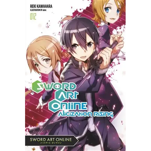 Sword Art Online 12 (Light Novel): Alicization Rising Volume 12