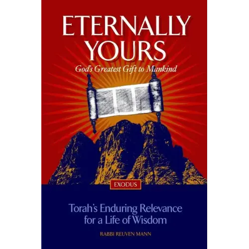 Eternally Yours: God's Greatest Gift To Mankind - Exodus