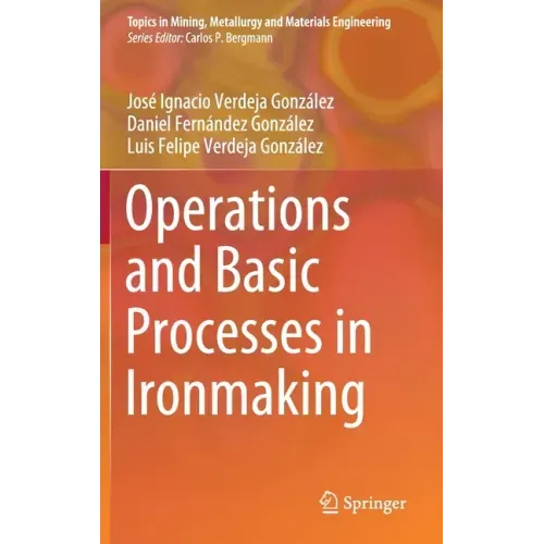 Operations and Basic Processes in Ironmaking
