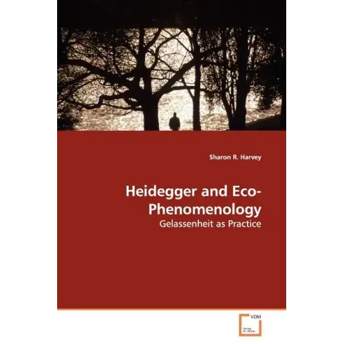 Heidegger and Eco-Phenomenology