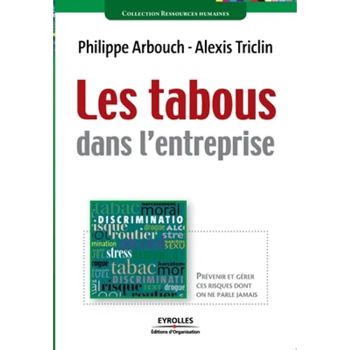 Les tabous dans l'entreprise: Prévenir et gérer ces risques dont on ne parle jamais
