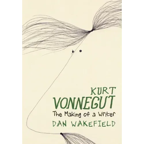 Kurt Vonnegut: The Making of a Writer