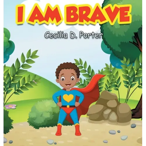 I Am Brave!