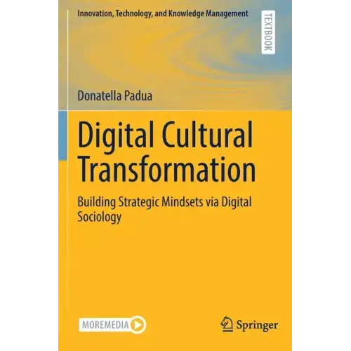Digital Cultural Transformation: Building Strategic Mindsets Via Digital Sociology
