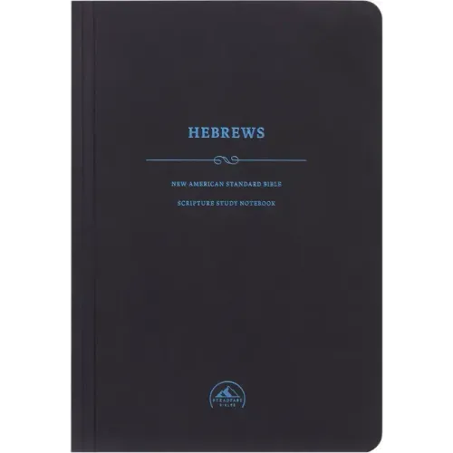 NASB Scripture Study Notebook: Hebrews