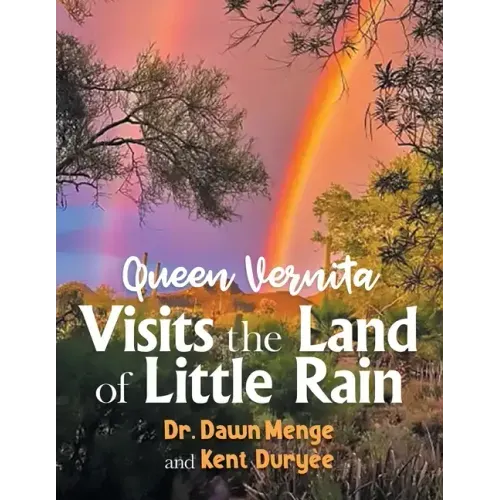 Queen Vernita Visits the Land of Little Rain
