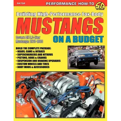 Building High-Performance Fox-Body Mustangs on a Budget