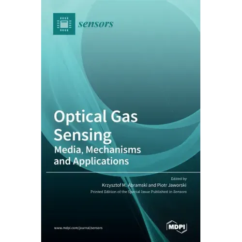 Optical Gas Sensing: Media, Mechanisms and Applications