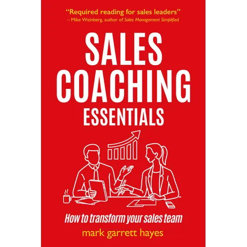Sales Coaching Essentials: How to Transform Your Sales Team