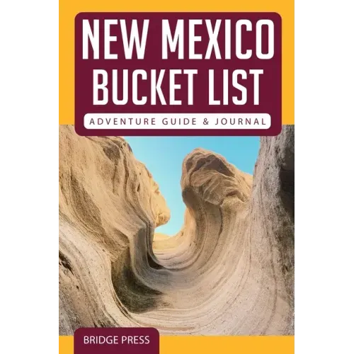 ﻿﻿New Mexico Bucket List Adventure Guide & Journal