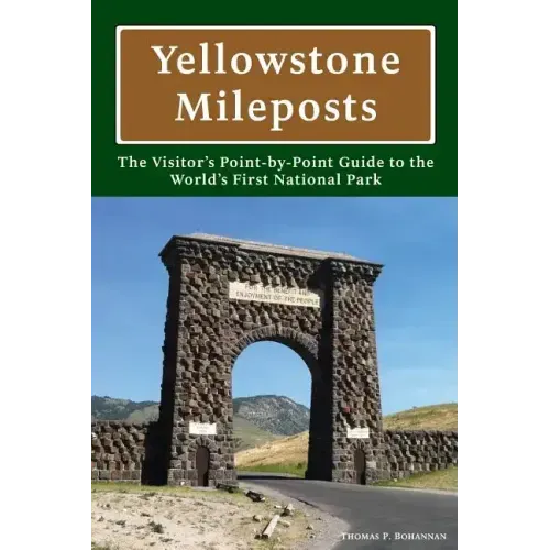 Yellowstone Mileposts