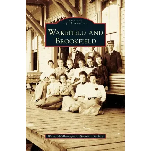 Wakefield and Brookfield
