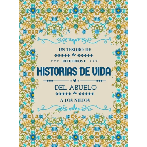 Un tesoro de recuerdos e historias de vida del abuelo a los nietos