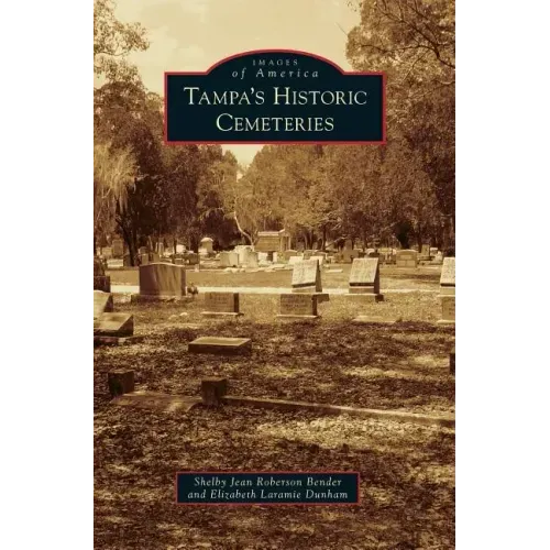 Tampa's Historic Cemeteries