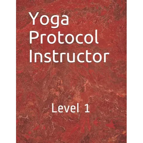 Yoga Protocol Instructor: Yoga Level 1