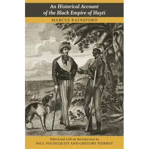 An Historical Account of the Black Empire of Hayti