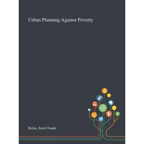 Urban Planning Against Poverty