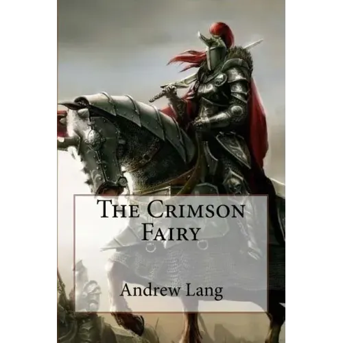 The Crimson Fairy Book Andrew Lang