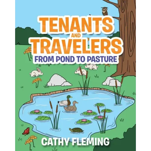Tenants and Travelers From Pond to Pasture