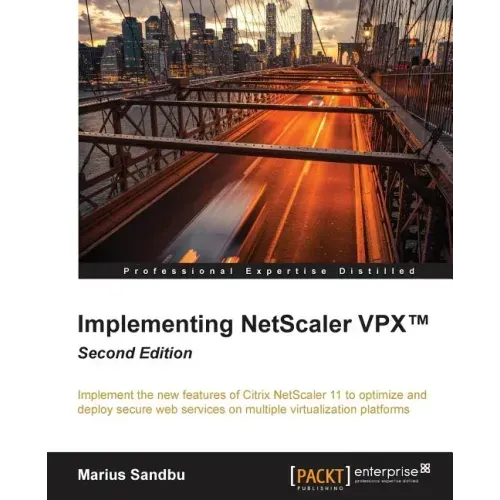 Implementing NetScaler VPX(TM) Second Edition