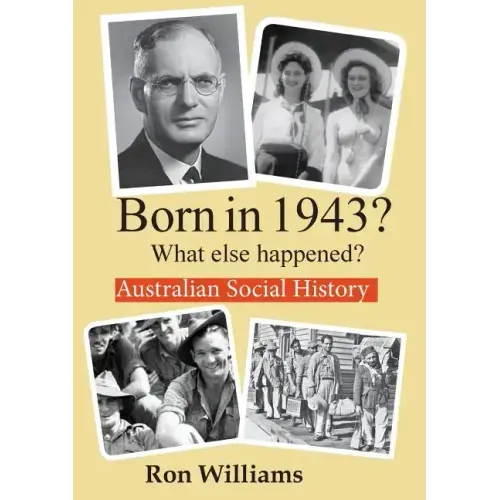 Born in 1943? What else happened?