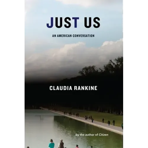 Just Us: An American Conversation
